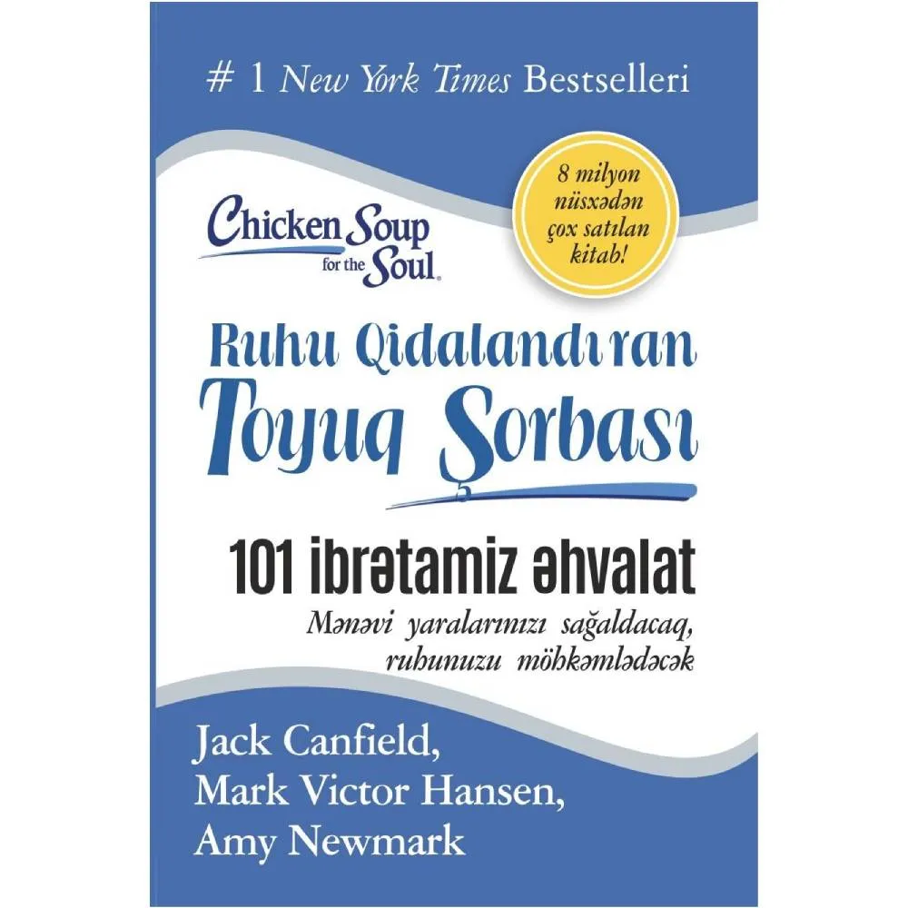 Kitab Ruhu qidalandıran toyuq şorbası: 101 ibrətamiz əhvalat - Cek Kanfild